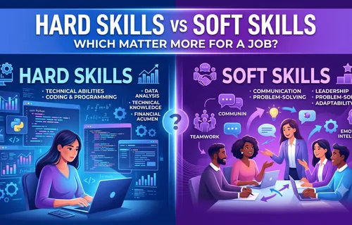 Hard Skills vs Soft Skills: Which Matter More for a Job?